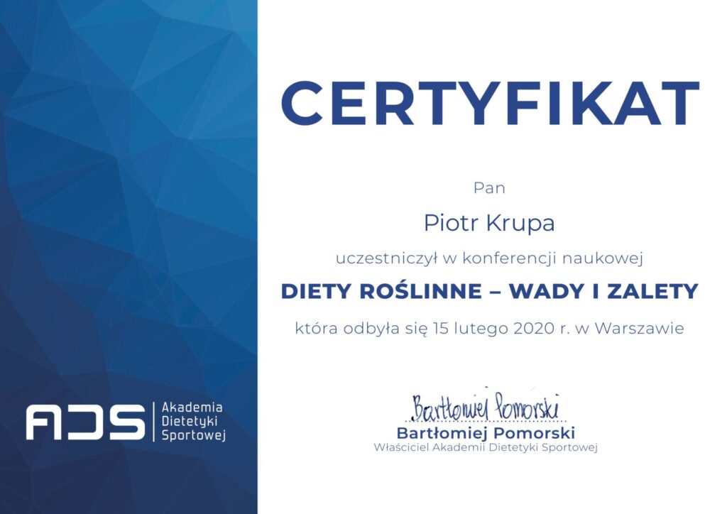 Certificate of Piotr Krupa, scientific conference Plant-Based Diets Pros and Cons, Academy of Sports Dietetics, Warsaw, 2020