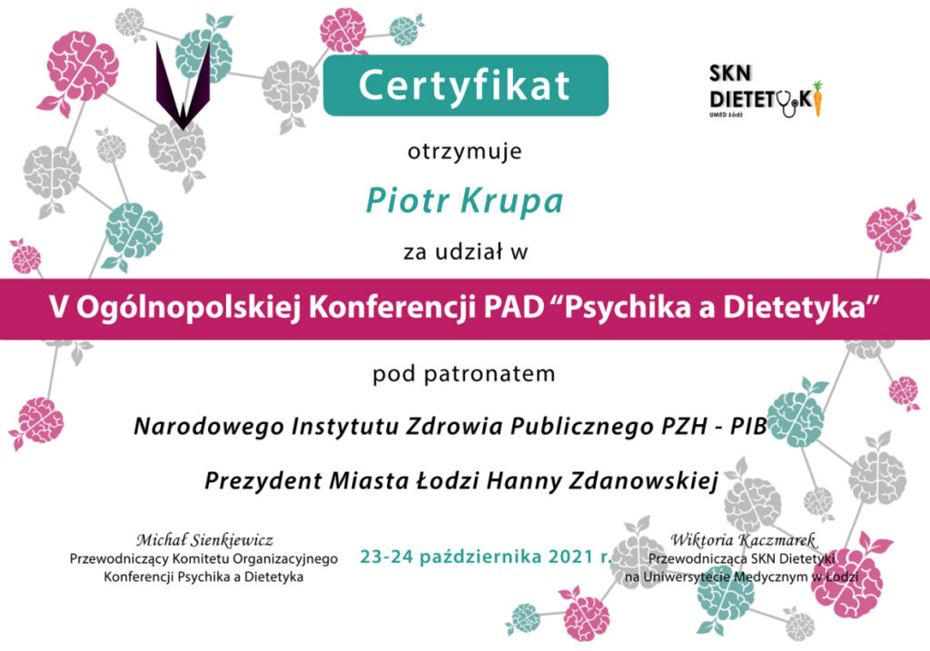 Certificate of Piotr Krupa, 5th National PAD Mind and Dietetics Conference under the patronage of the National Institute of Public Health, 2021